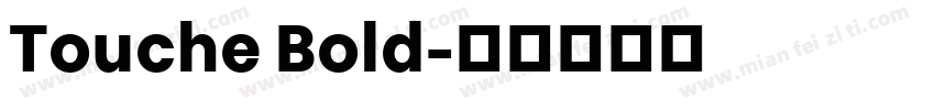 Touche Bold字体转换